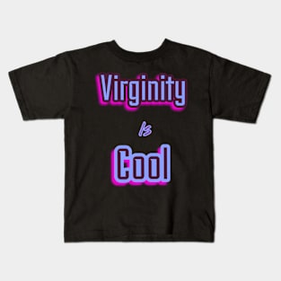 Virginity is Cool Kids T-Shirt
